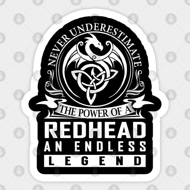 Never Underestimate The Power of a REDHEAD Sticker by RenayRebollosoye